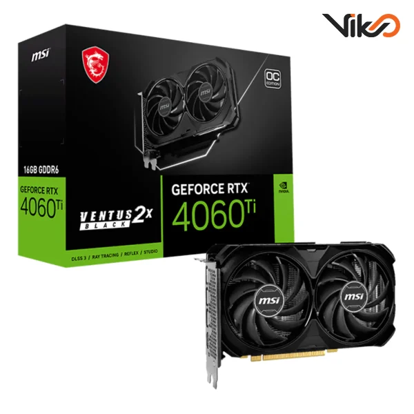 کارت گرافیک ام اس آی مدل GeForce RTX 4060 Ti VENTUS 2X BLACK 16G OC