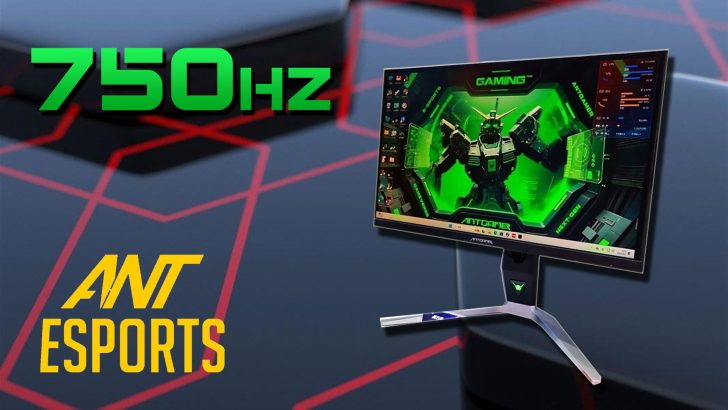 مانیتور ANT257PF با نرخ نوسازی 750 هرتز مرزهای دنیای eSports را جابهجا میکند!